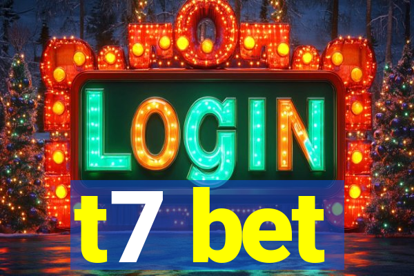 t7 bet